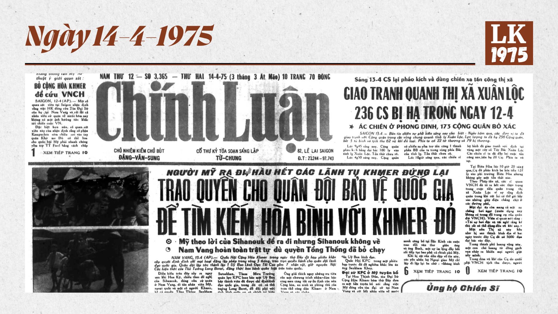 1975 – Ngày 14-4: Giao tranh quanh Xuân Lộc; Mỹ rút quân khỏi Campuchia