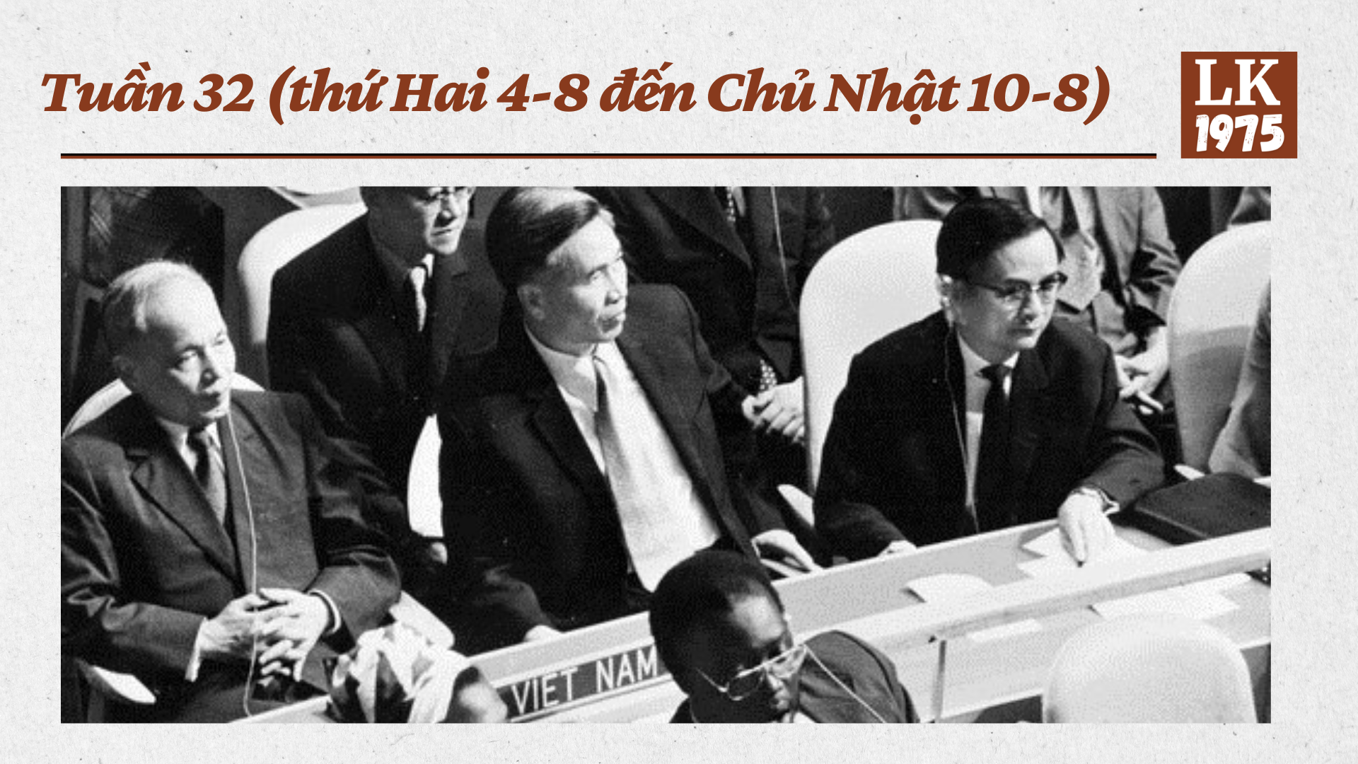 1975 – Tuần 32: Chính quyền trấn an dân về tin đồn mất tích trong khóa cải tạo; Việt Nam mong muốn bình thường hóa quan hệ với Mỹ